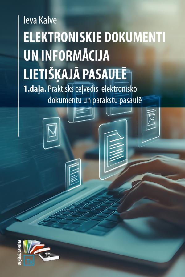 Elektroniskie dokumenti un informācija lietišķajā pasaulē