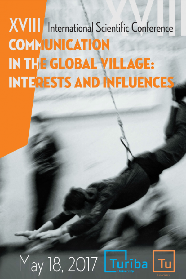 XVIII Starptautiskā zinātniskā konference - COMMUNICATION IN THE GLOBAL VILLAGE: INTERESTS AND INFLUENCES cover
